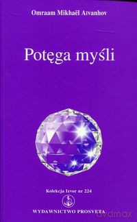Potęga myśli - Aivanhov Mikhael Omraam [KSIĄŻKA]