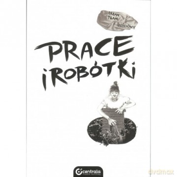 Prace i robótki - Team I Gościówy Dream [KOMIKS]