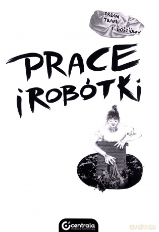 Prace i robótki - Team I Gościówy Dream [KOMIKS]