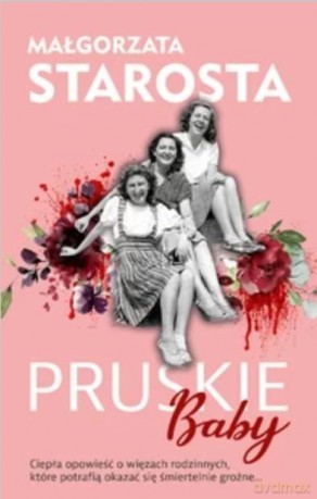 Pruskie baby - Małgorzata Starosta [KSIĄŻKA]