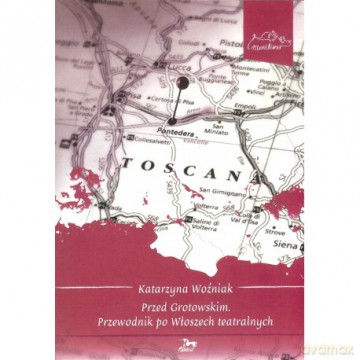 Przed Grotowskim - Katarzyna Woźniak [KSIĄŻKA]