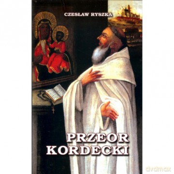 Przeor Kordecki - Czesław Ryszka [KSIĄŻKA]