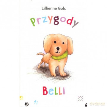Przygody Belli - Lillienne Golc [KSIĄŻKA]