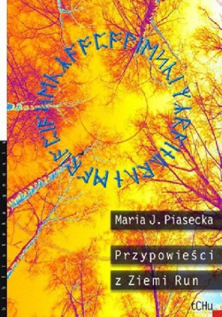 Przypowieści z ziemi Run - Maria Piasecka [KSIĄŻKA]
