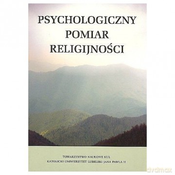 Psychologiczny pomiar religijności - Marek Red.Jarosz [KSIĄŻKA]