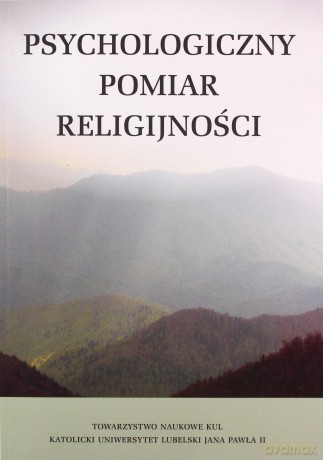 Psychologiczny pomiar religijności - Marek Red.Jarosz [KSIĄŻKA]