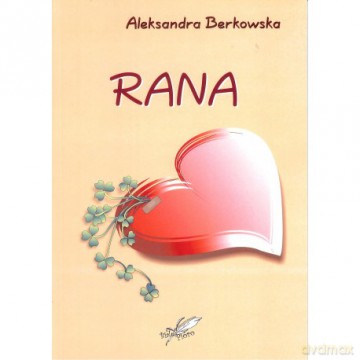 Rana - Aleksandra Berkowska [KSIĄŻKA]