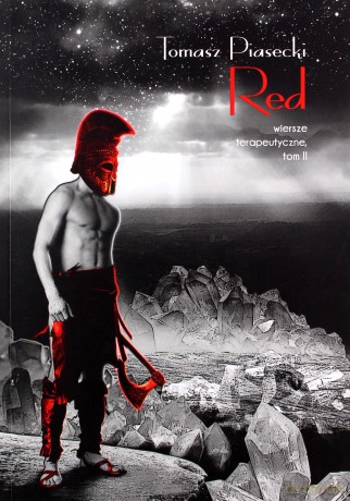 Red. Wiersze terapeutyczne (Tom II) - Tomasz Piasecki [KSIĄŻKA]