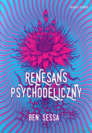 Renesans psychodeliczny - Ben Sessa [KSIĄŻKA]