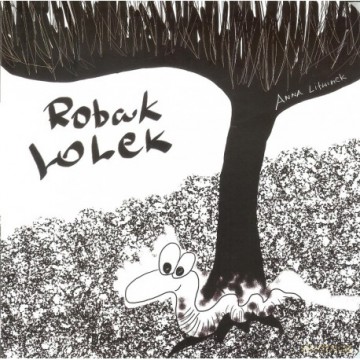 Robak Lolek - Anna Litwinek [KSIĄŻKA]