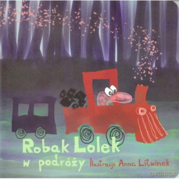 Robak Lolek w podróży - Anna Litwinek [KSIĄŻKA]