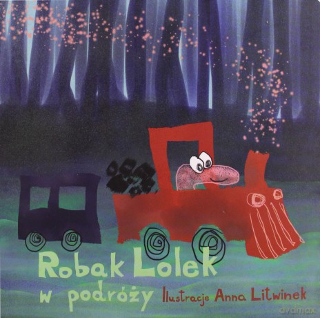 Robak Lolek w podróży - Anna Litwinek [KSIĄŻKA]