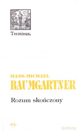 Rozum skończony - H.M Baumgartner [KSIĄŻKA]