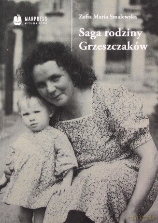 Saga rodziny Grzeszczaków - Zofia Smalewska [KSIĄŻKA]