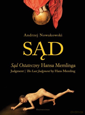 Sąd ostateczny Hansa Memlinga - Andrzej Nowakowski [KSIĄŻKA]