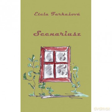 Scenariusz - Etela Farkasova [KSIĄŻKA]