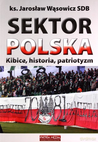 Sektor Polska - Jarosław Wąsowicz [KSIĄŻKA]