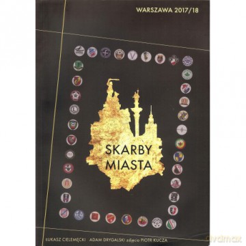 Skarby Miasta Warszawa 2017/18 [KSIĄŻKA]