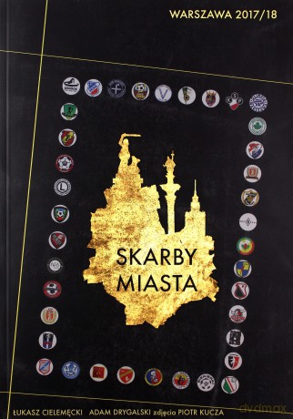 Skarby Miasta Warszawa 2017/18 [KSIĄŻKA]