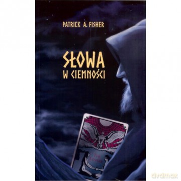 Słowa w ciemności - Patrick A. Fisher [KSIĄŻKA]
