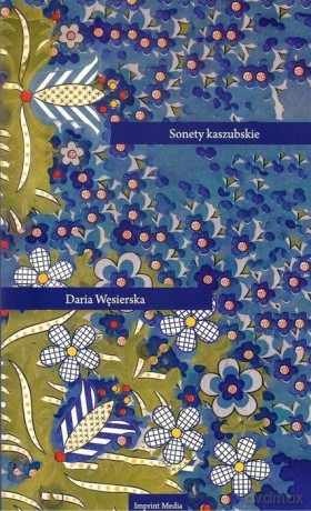 Sonety kaszubskie - Daria Węsierska [KSIĄŻKA]