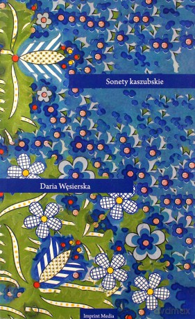 Sonety kaszubskie - Daria Węsierska [KSIĄŻKA]