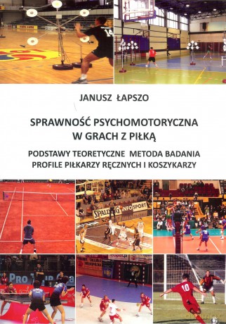Sprawność psychomotoryczna w grach z piłką - Janusz Łapszo [KSIĄŻKA]