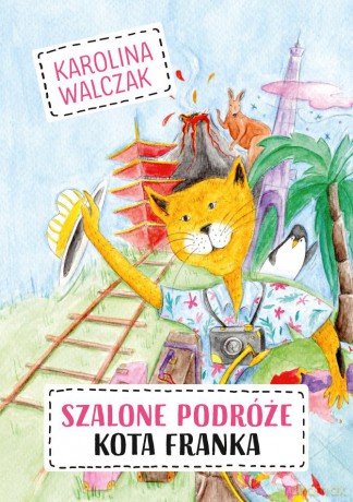 Szalone podróże Kota Franka - Karolina Walczak [KSIĄŻKA]