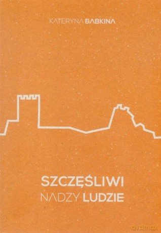 Szczęśliwi nadzy ludzie - Kateryna Babkina [KSIĄŻKA]