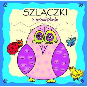Szlaczki z przedszkola [KSIĄŻKA]