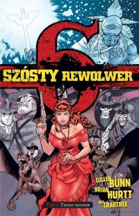 Szósty rewolwer (Tom 6) Taniec Duchów [KOMIKS]