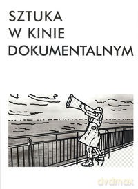 Sztuka w kinie dokumentalnym [KSIĄŻKA]