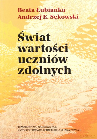 Świat wartości uczniów zdolnych - Beata Łubianka, E. Sękowski Andrzej [KSIĄŻKA]
