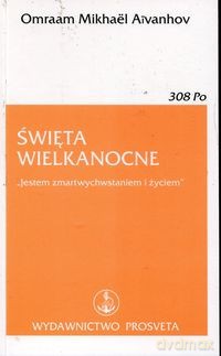 Święta wielkanocne - Omraam Mikhael Aivanhov [KSIĄŻKA]