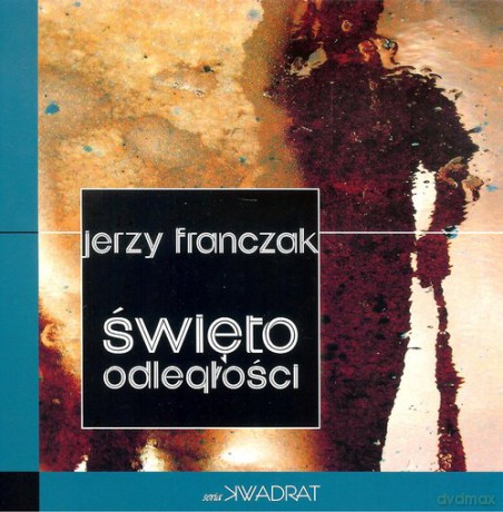 Święto odległości - Jerzy Franczak [KSIĄŻKA]