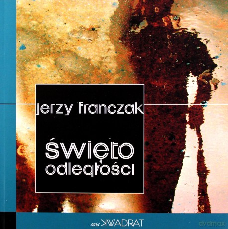 Święto odległości - Jerzy Franczak [KSIĄŻKA]