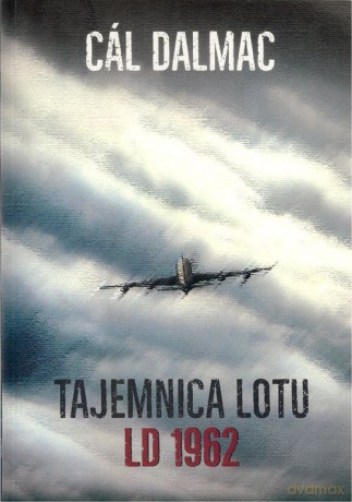 Tajemnica lotu LD 1962 - Cal Dalmac [KSIĄŻKA]