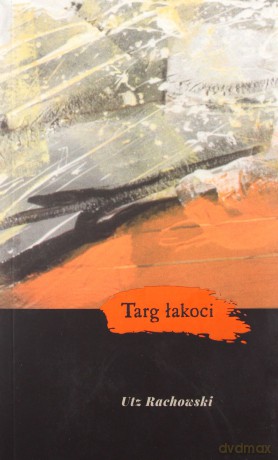 Targ łakoci - Utz Rachowski [KSIĄŻKA]