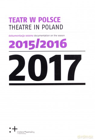 Teatr w Polsce 2016 [KSIĄŻKA]