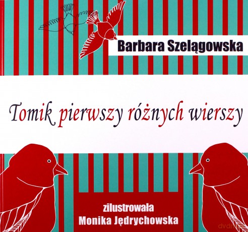 Tomik pierwszy różnych wierszy - Barbara Szelągowska [KSIĄŻKA]