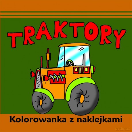 Traktory. Kolorowanka z naklejkami [KSIĄŻKA]