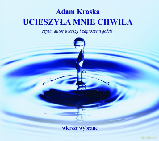 Ucieszyła mnie chwila (Audiobook) - Adam Kraska [AUDIOBOOK]