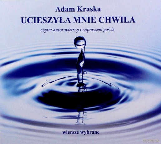 Ucieszyła mnie chwila (Audiobook) - Adam Kraska [AUDIOBOOK]
