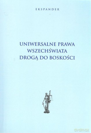 Uniwersalne prawa wszechświata drogą do boskości - Ekspander [KSIĄŻKA]