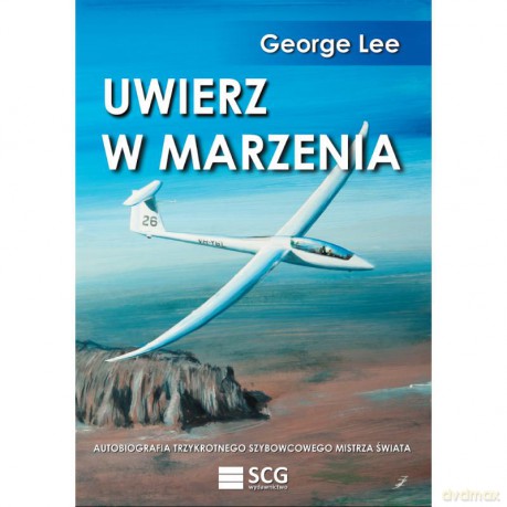 Uwierz w marzenia - George Lee [KSIĄŻKA]