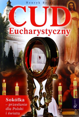 Cud eucharystyczny - H. Bejda [KSIĄŻKA]