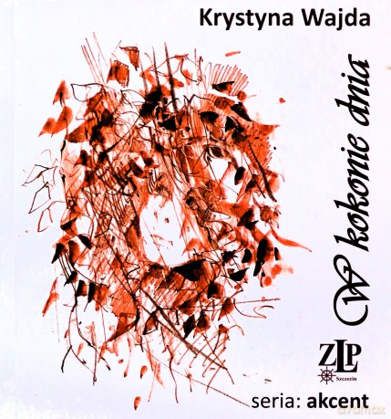 W kokonie dnia - Krystyna Wajda [KSIĄŻKA]