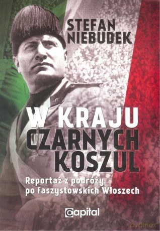 W kraju czarnych koszul - Stefan Niebudek [KSIĄŻKA]