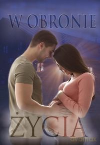 W obronie życia [KSIĄŻKA]