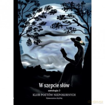 W szepcie słów Antologia 3 [KSIĄŻKA]